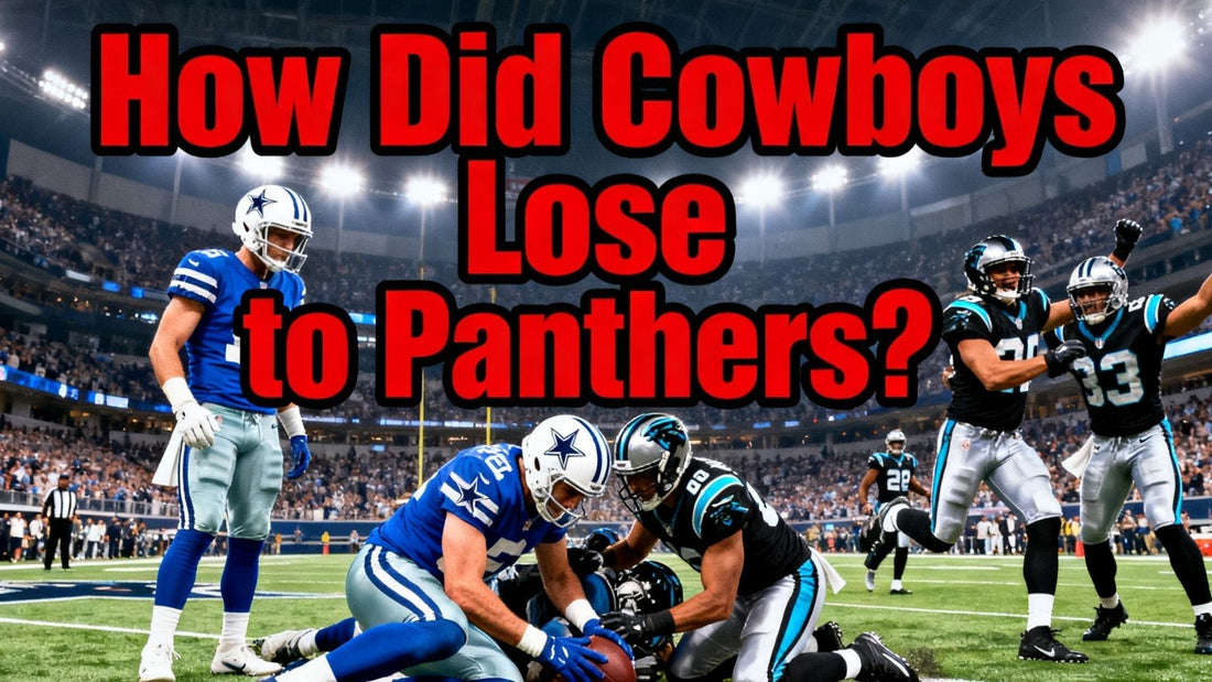 How Did Cowboys Lose to Panthers?